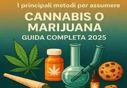 5 Modi Efficaci per Assumere la Cannabis: Tecniche e Dosaggi